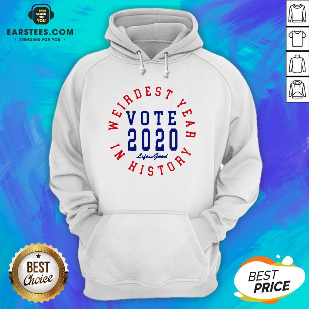 Weirdest Year In History Vote 2020 Shirt - Image 3