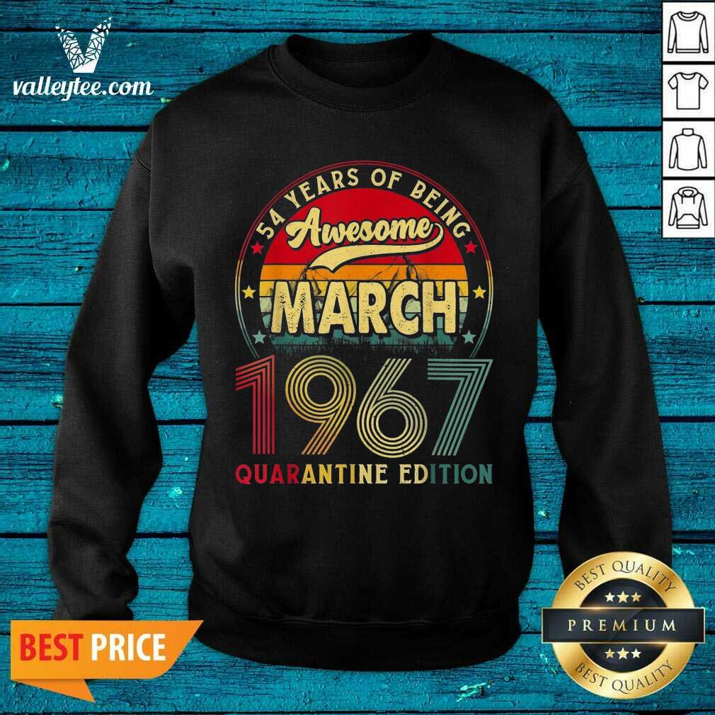 Cute Vintage March 1967 Awesome 54th Birthday Quarantine Shirt - Image 4