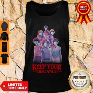 Alternative view of Good Strangerthings Eleven Mike Will Max Dustin Lucas Season Keep Your Distance Covid-19 Shirt