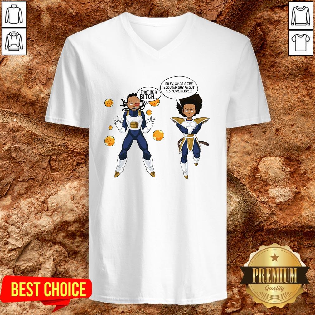 Vegeta And Boondocks That He A Bitch Riley What’s The Scouter Say About His Power Level Shirt - Image 2