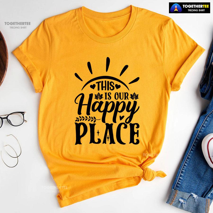 This Is Our Happy Place T-Shirt - Image 9