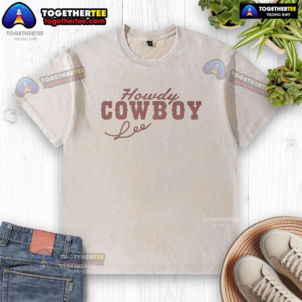 Pretty Lexie Hull And Sophie Cunningham Howdy Cowboy T-Shirt - Image 6