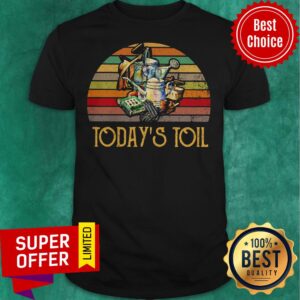 Nice Today’s Toil Gardening Vintage Retro Shirt