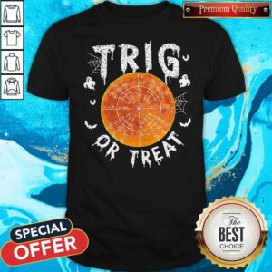 Nice Trig or Treat Ghost Moon Maths Halloween Shirt
