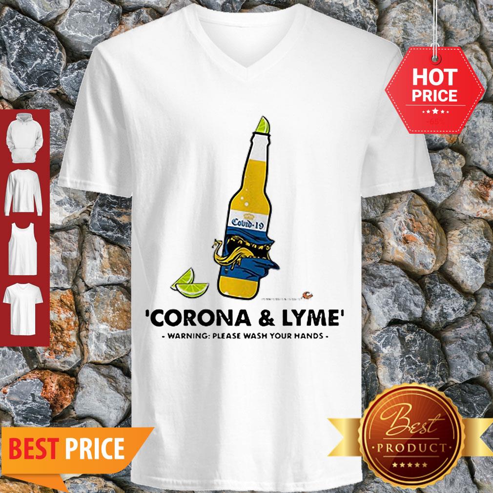 Nice Corona & Lyme Warning Please Wash Your Hands Shirt - Image 5