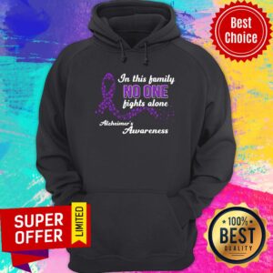 Alternative view of In This Family No One Fights Alone Alzheimer's Awareness Shirt