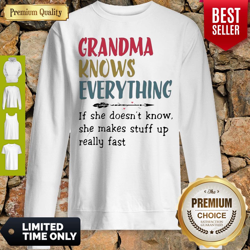 Original Grandma Knows Everything She Makes Stuff Up Really Fast Shirt - Image 4