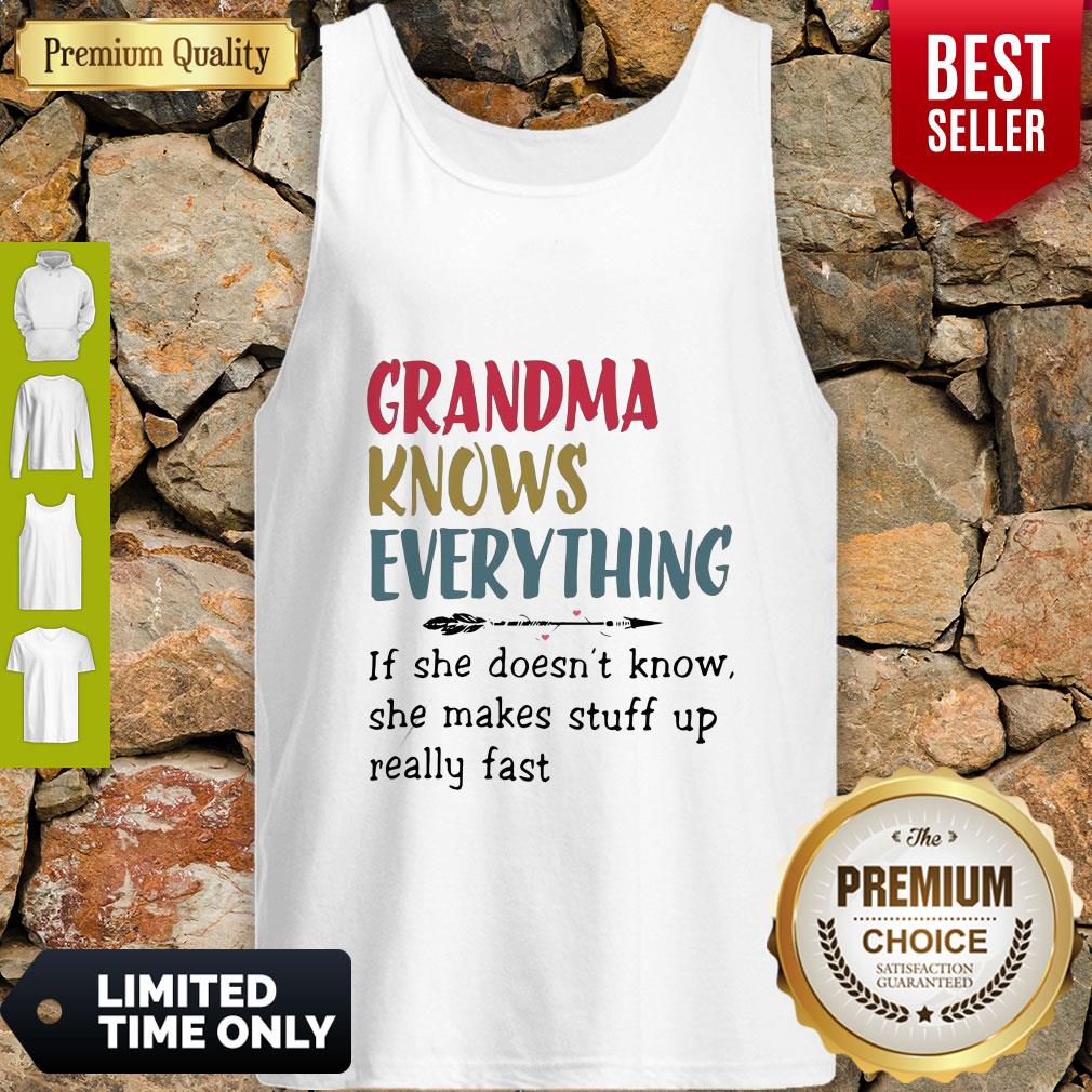 Original Grandma Knows Everything She Makes Stuff Up Really Fast Shirt - Image 3
