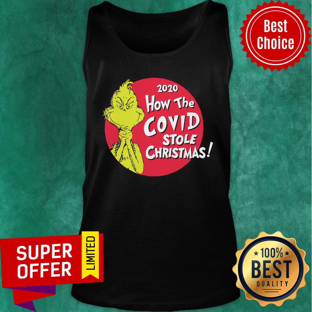 Funny Grinch 2020 How The Covid Stole Christmas Shirt - Image 3