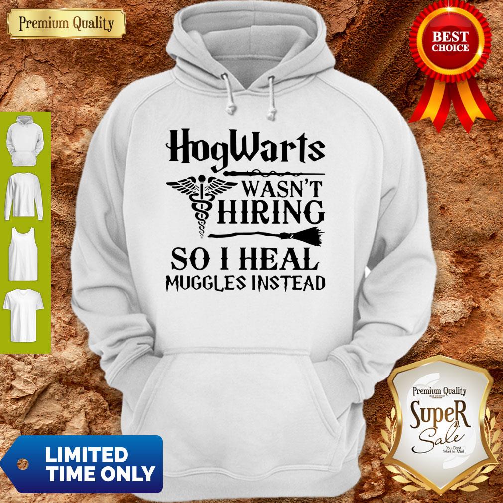 Nurse Hogwarts Wasn’t Hiring So I Heal Muggles Instead Shirt - Image 2