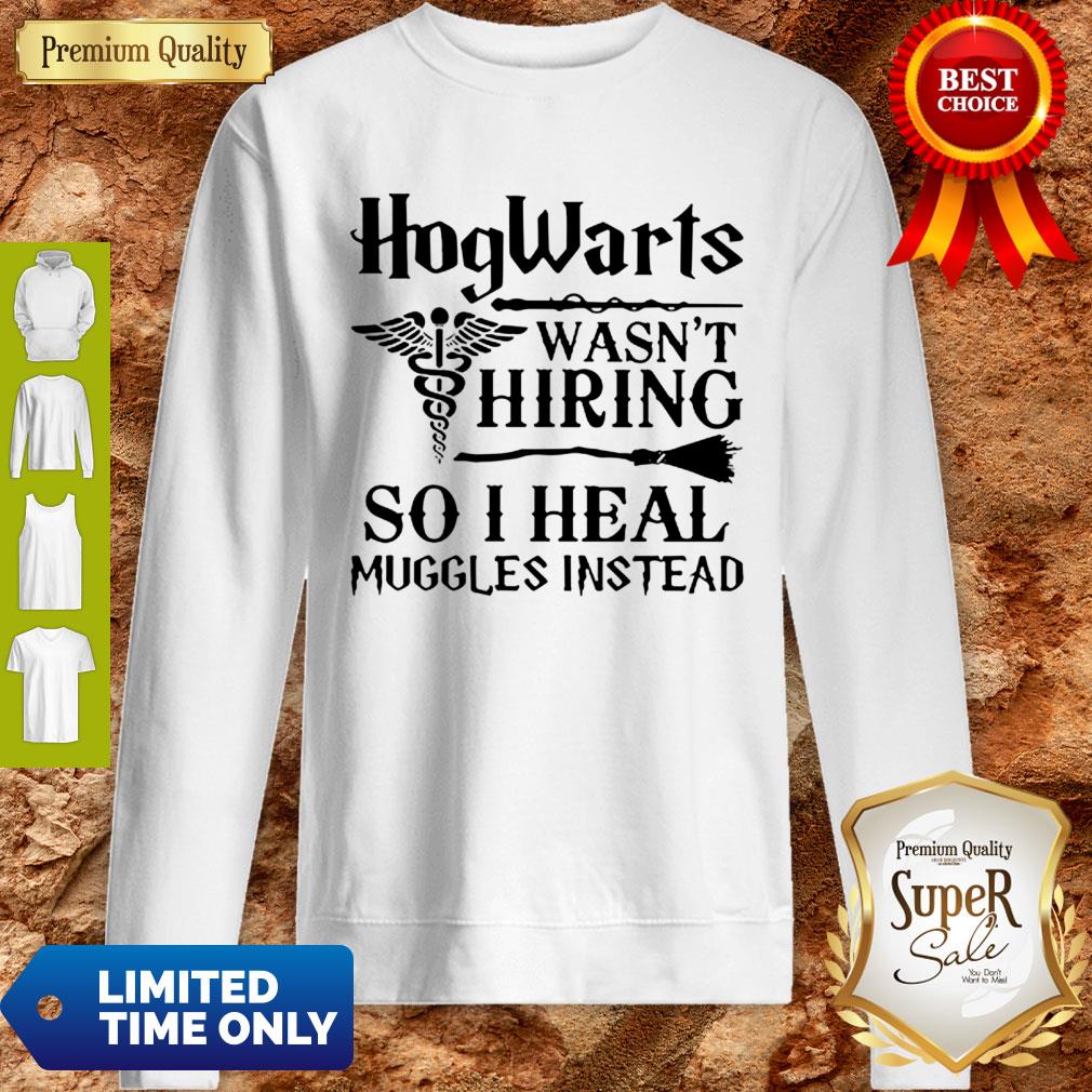 Nurse Hogwarts Wasn’t Hiring So I Heal Muggles Instead Shirt - Image 5