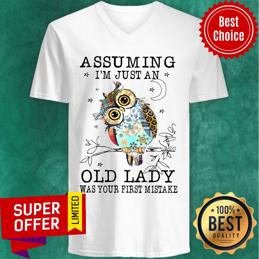 Nice Owl Assuming I’m Just An Old Lady Was Your First Mistake Shirt - Image 5