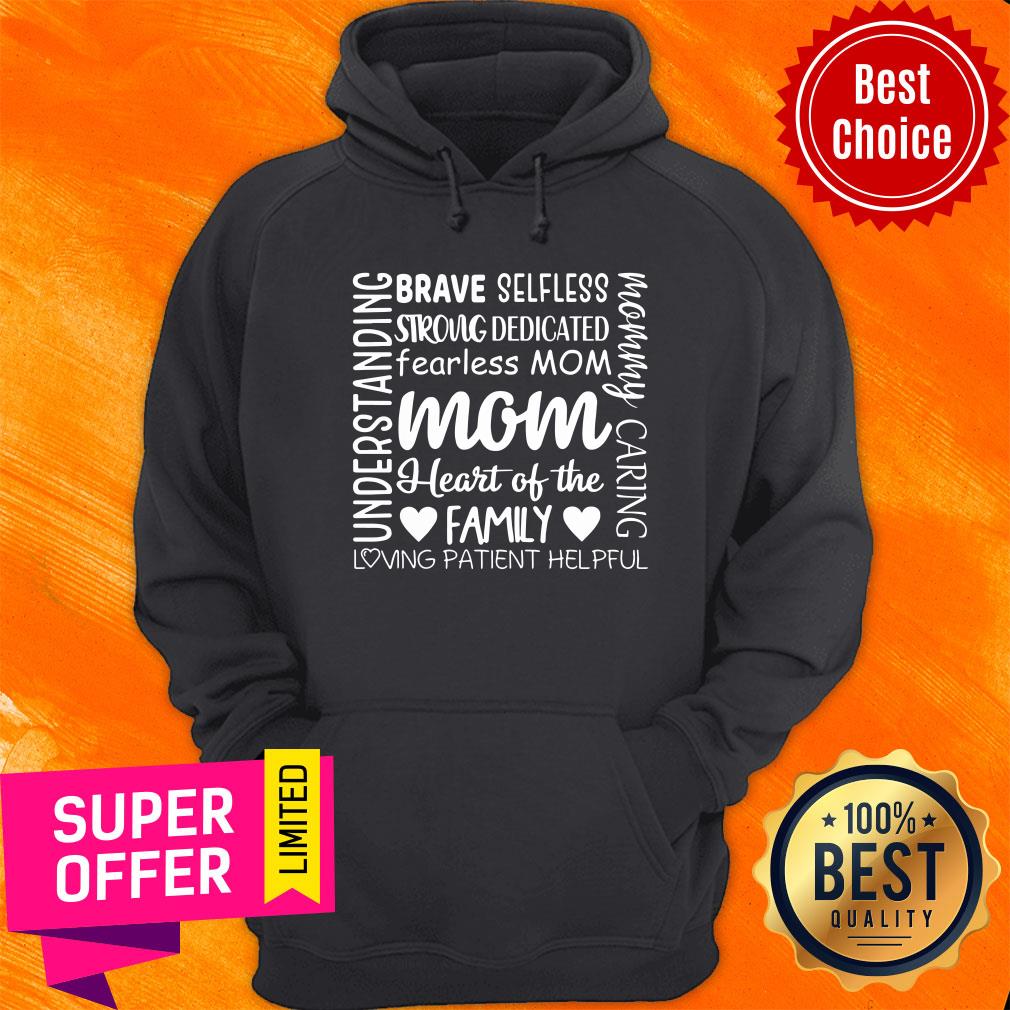 Brave Selfless Strong Dedicated Mom Heart Shirt - Image 5