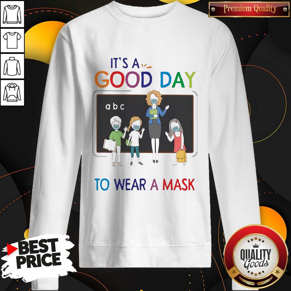 Happy School It's A Good Day To Wear A Mask Shirt - Image 4