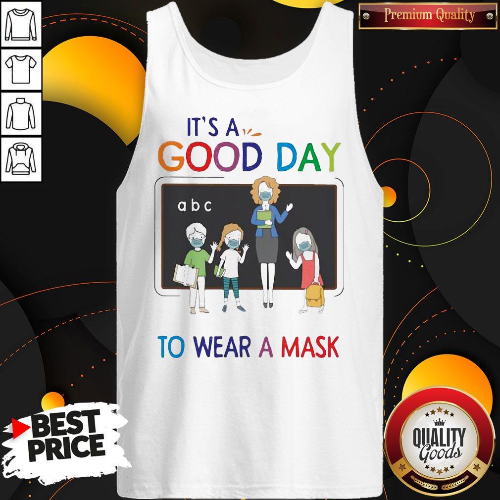 Happy School It's A Good Day To Wear A Mask Shirt - Image 3