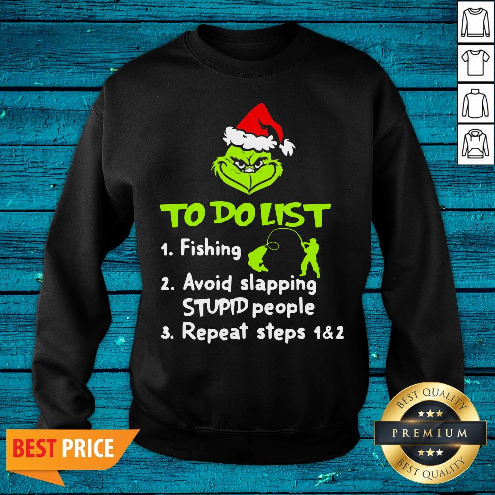 Nice Grinch To Do List Fishing Avoid Slapping Stupid People Christmas Sweater Shirt - Image 2