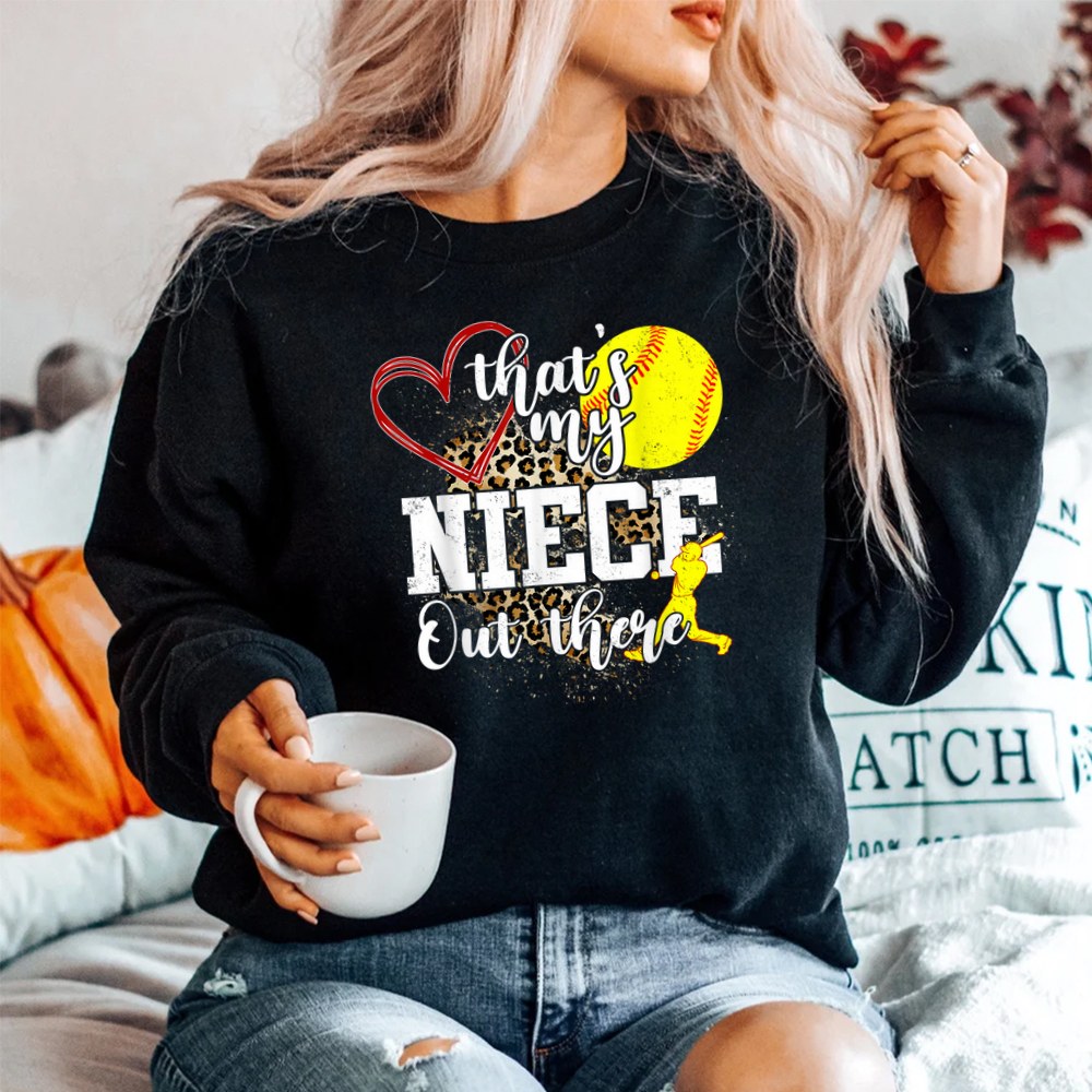 Thats My Niece Out There Softball Auntie Uncle Shirt - Image 2