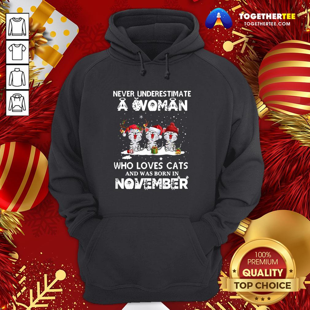 Good Never Underestimate A Woman Who Loves Cats Santa And Was Born In November Shirt - Image 5