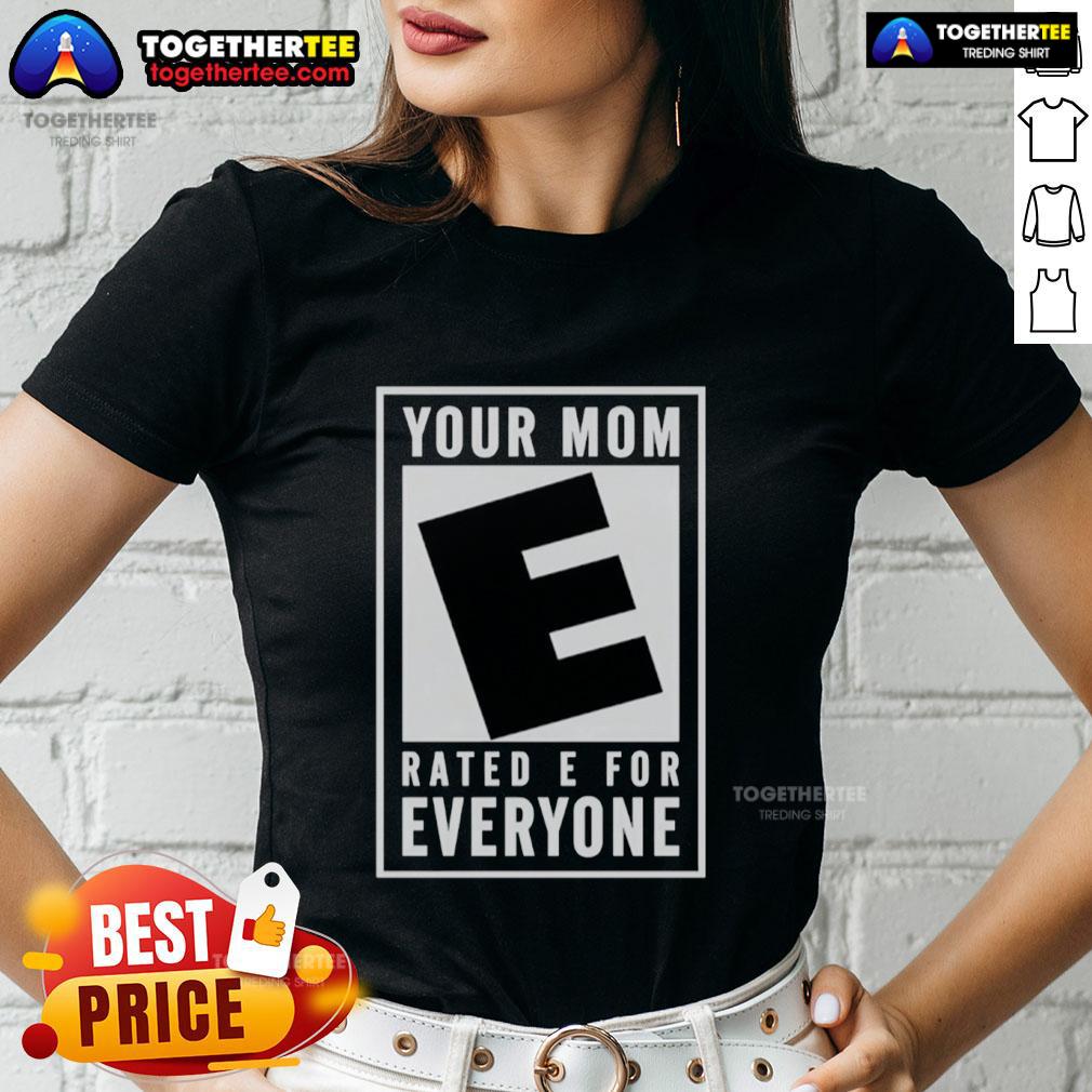 Awesome Your Mom Rated E For Everyone T-Shirt - Image 3