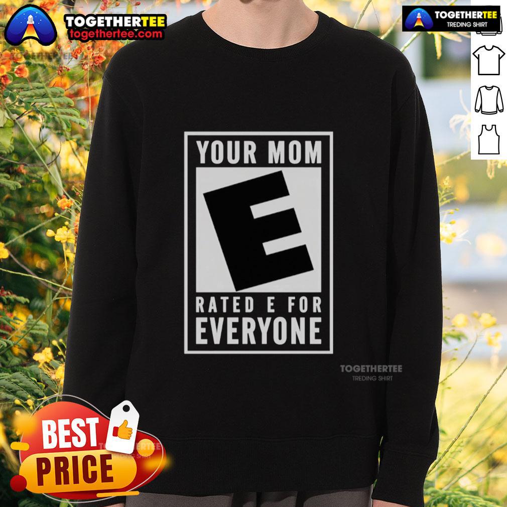 Awesome Your Mom Rated E For Everyone T-Shirt - Image 5
