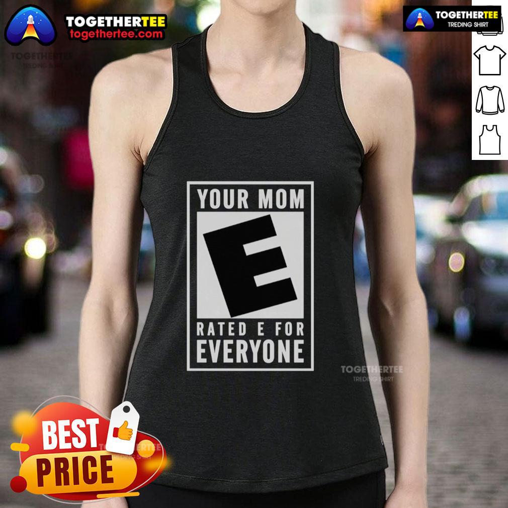 Awesome Your Mom Rated E For Everyone T-Shirt - Image 4
