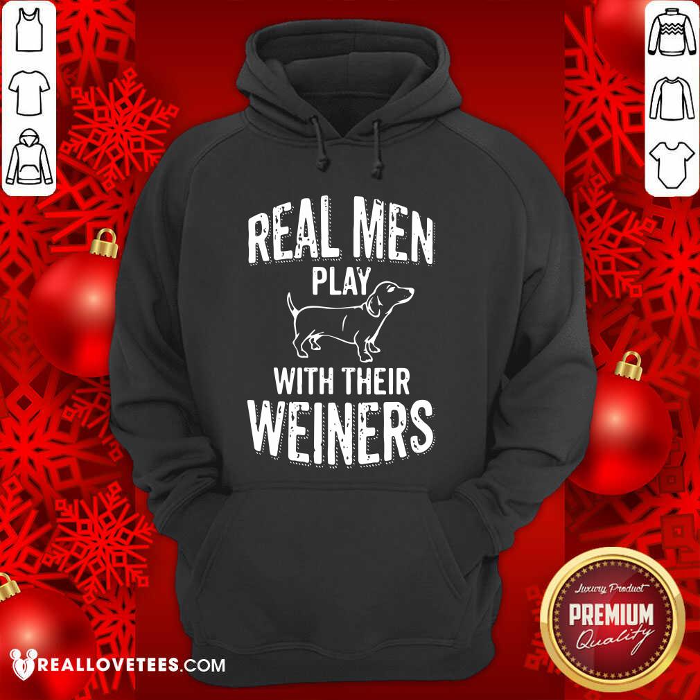 Premium Real Men Play With Their Weiners Shirt - Image 4