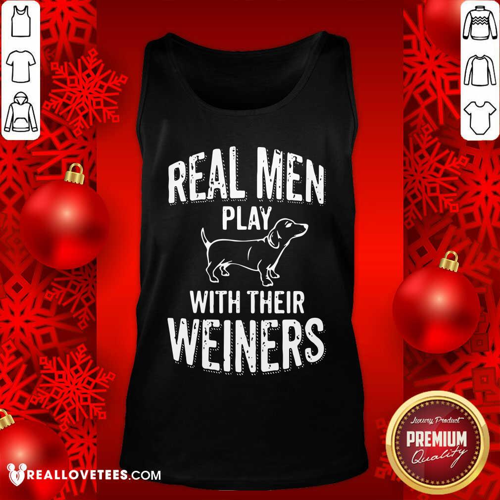 Premium Real Men Play With Their Weiners Shirt - Image 2