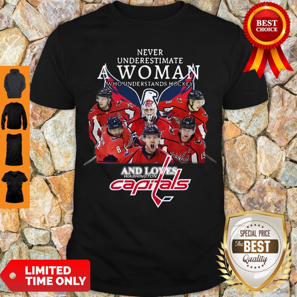 Good Never Underestimate A Woman Who Understands Hookey And Loves Capitals Shirt