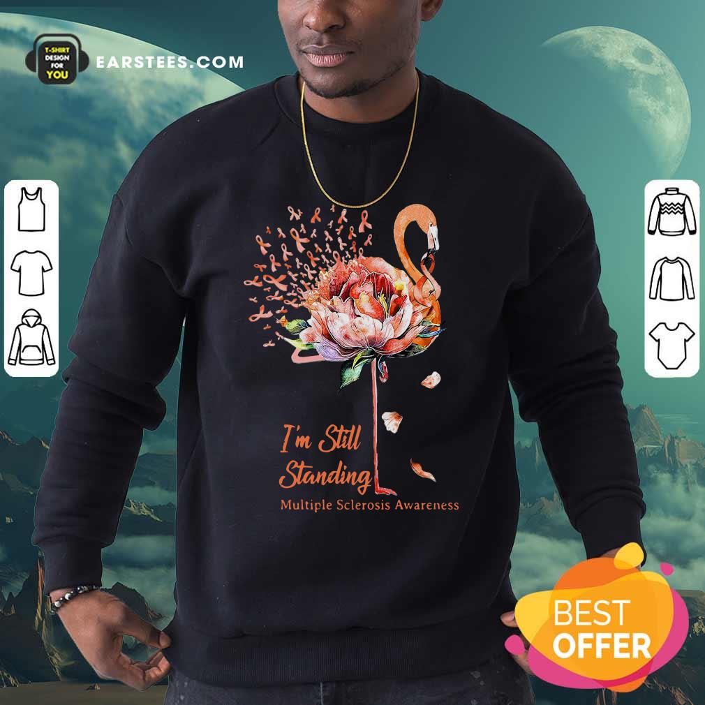 Good Flamingo Im Still Standing Multiple Sclerosis Awareness Shirt - Image 5