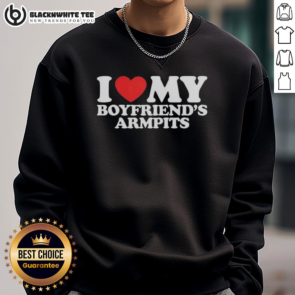 Good I Love My Boyfriend's Armpits Red Heart T-Shirt - Image 5