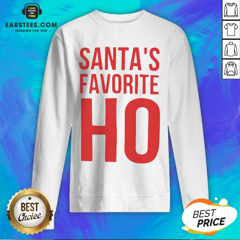 Top Santa’s Favorite Ho Christmas Shirt - Image 5