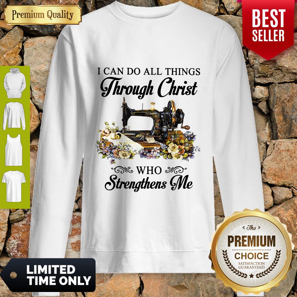Top Sewing I Can Do All Things Through Christ Who Strengthens Me Shirt - Image 5