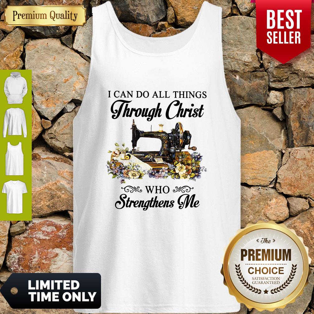 Top Sewing I Can Do All Things Through Christ Who Strengthens Me Shirt - Image 4