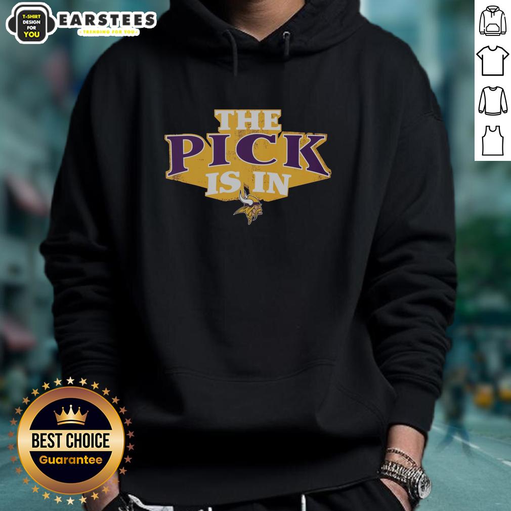 Good Minnesota Vikings Pick Is In T-Shirt - Image 2