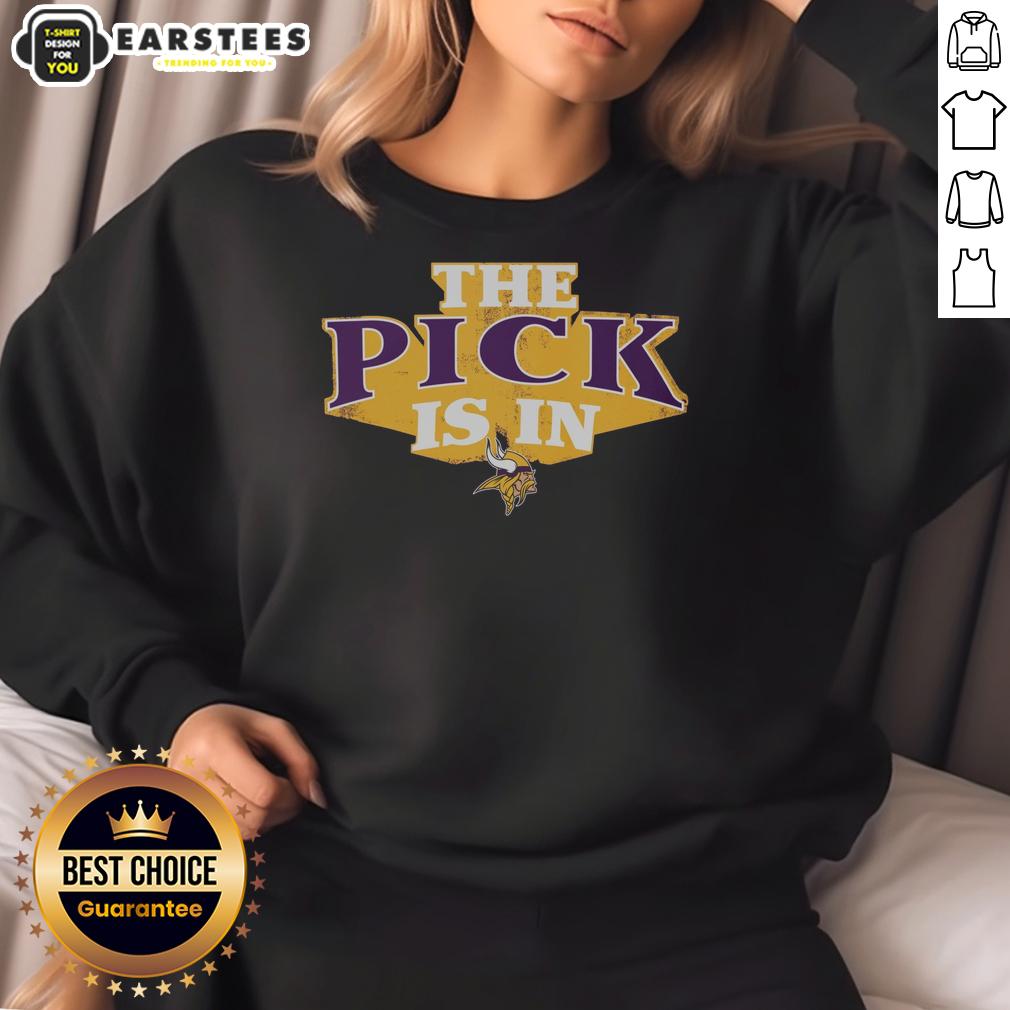 Good Minnesota Vikings Pick Is In T-Shirt - Image 5
