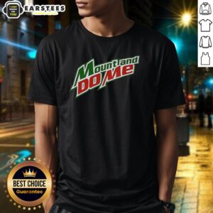 Good Mount And Do Me Logo Parody T-Shirt