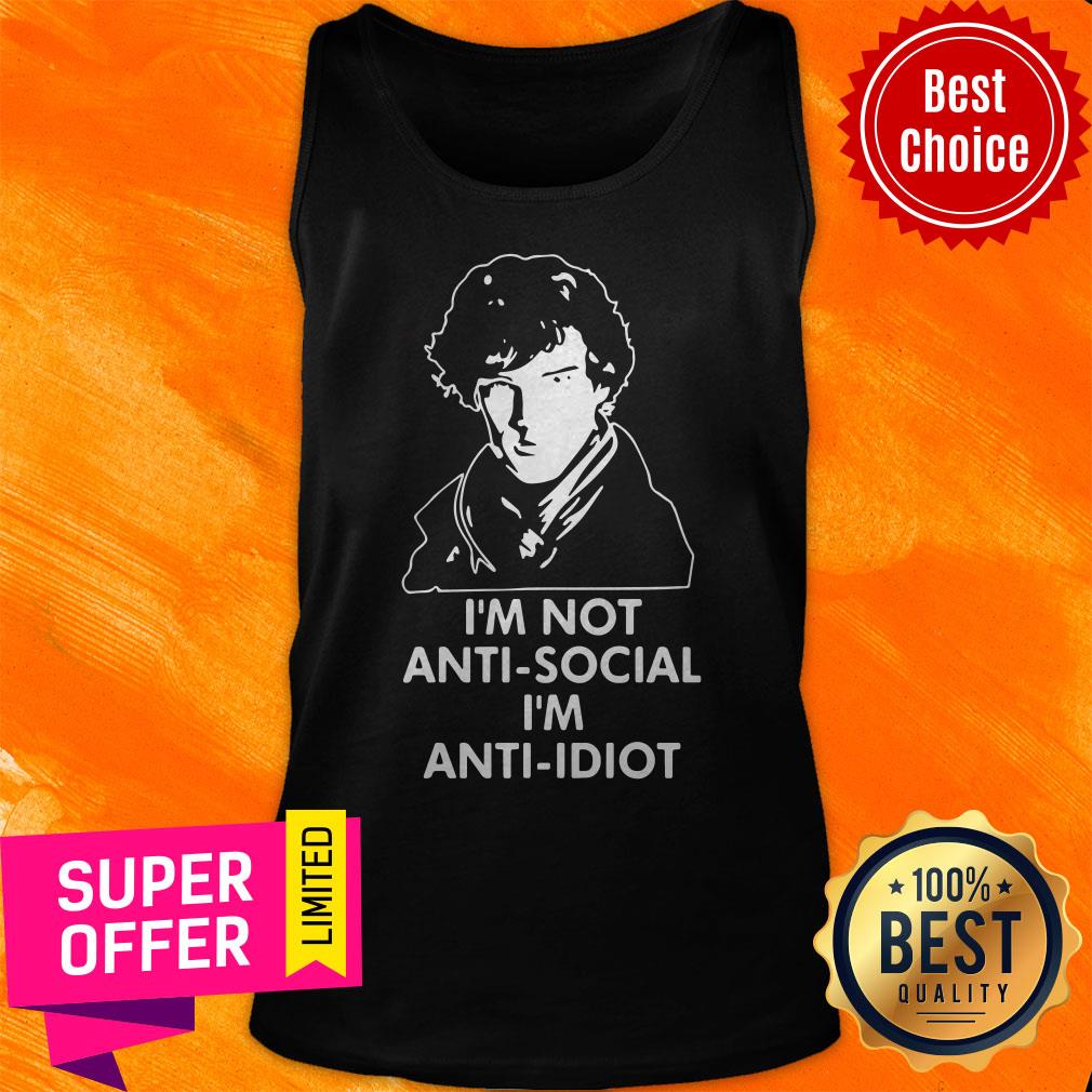 Benedict Cumberbatch Sherlock I’m Not Anti-social I’m Anti-idiot Shirt - Image 3