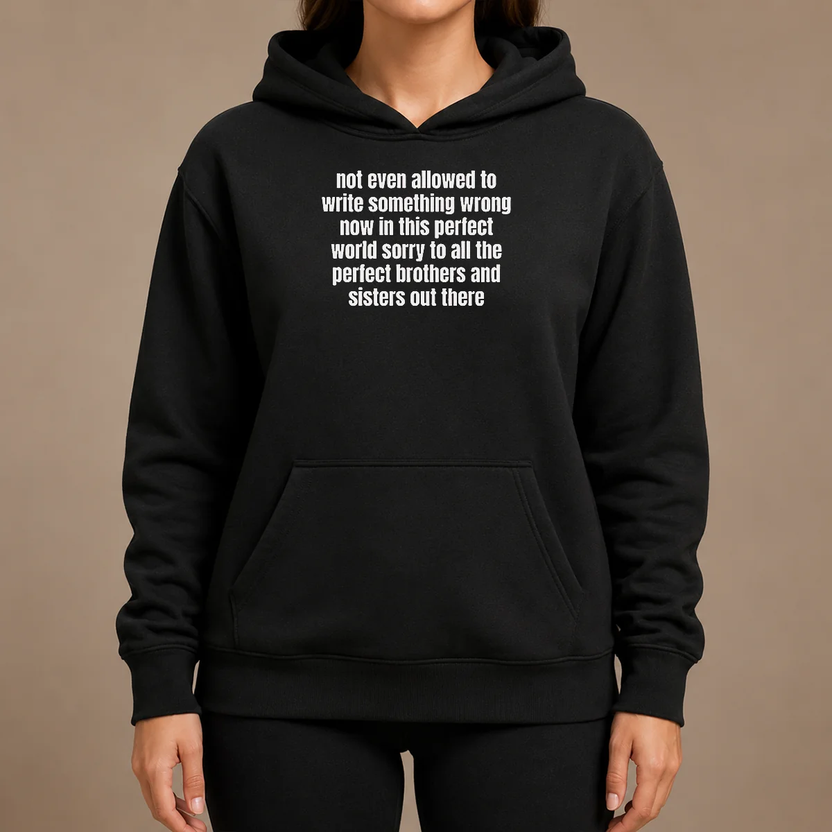 Funny Not Even Allowed To Write Something Wrong Now In This Perfect World Sorry To All The Perfect Brothers Shirt - Image 4