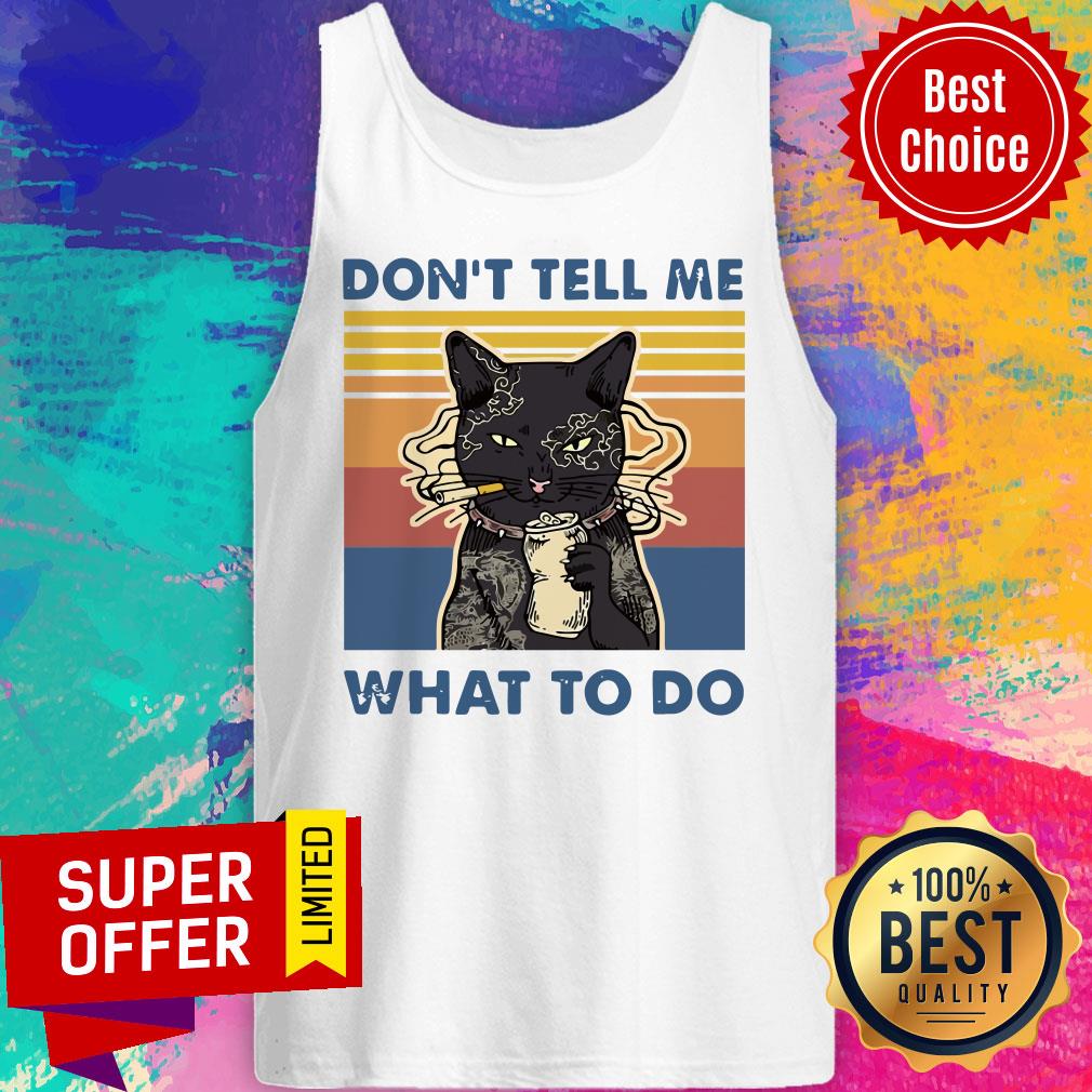 Premium Cat Don’t Tell Me What To Do Vintage Shirt - Image 5