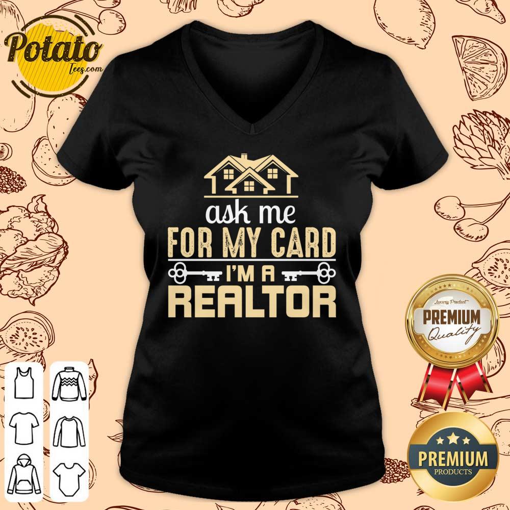 Ask Me For My Card I'm A Realtor Shirt - Image 2