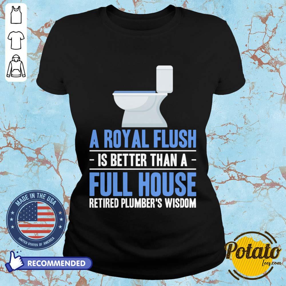 Is A Royal Flush Better Than Full House Toilet Shirt - Image 3