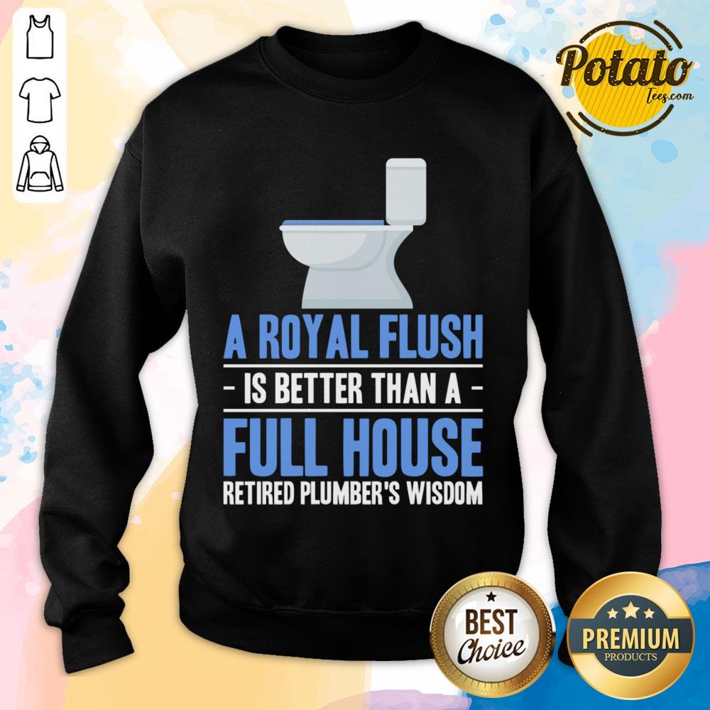 Is A Royal Flush Better Than Full House Toilet Shirt - Image 2