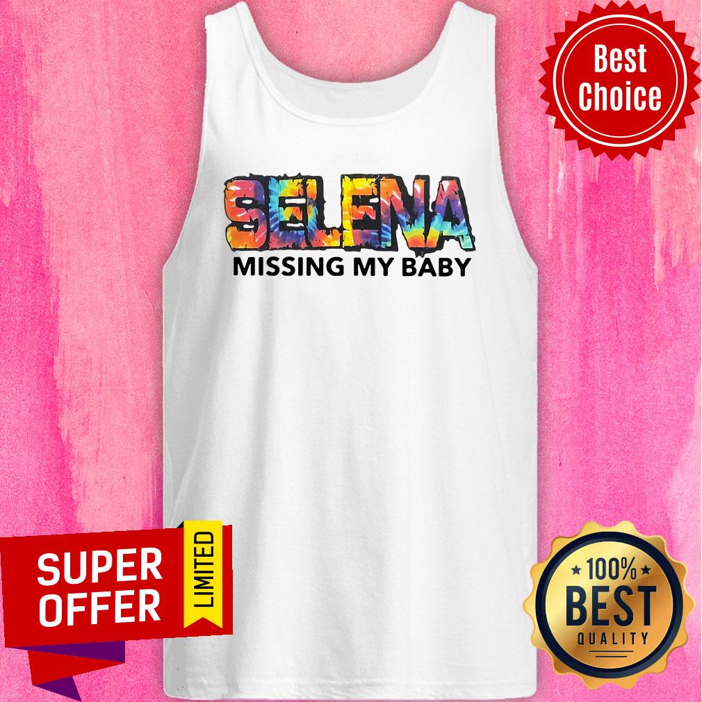 Good Selena Missing My Baby Shirt - Image 3
