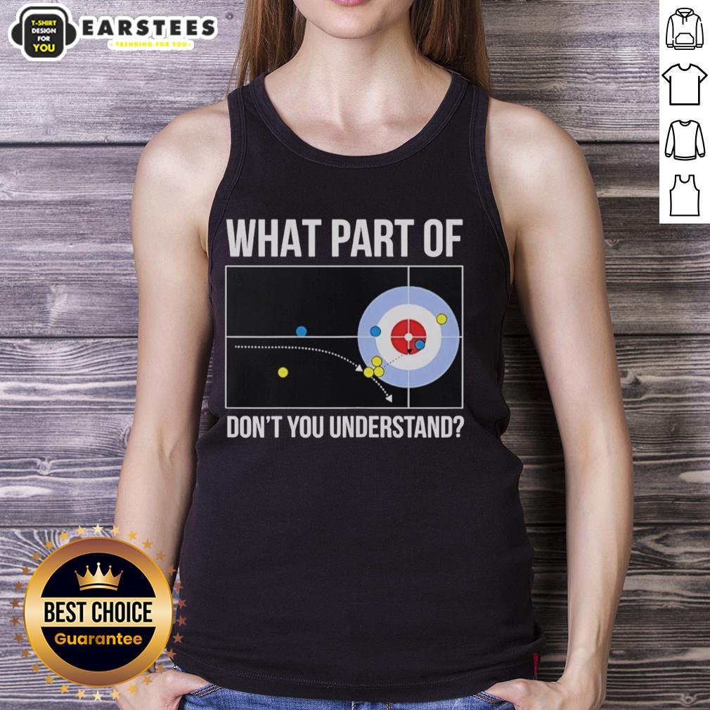 Good What Part Of Don't You Understand T-Shirt - Image 2