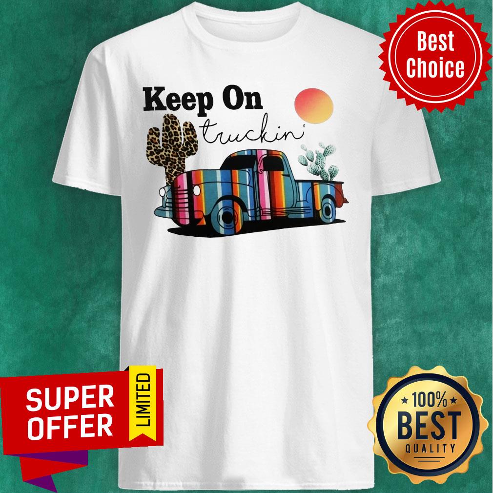 Keep On Truckin' Cactus Car Shirt