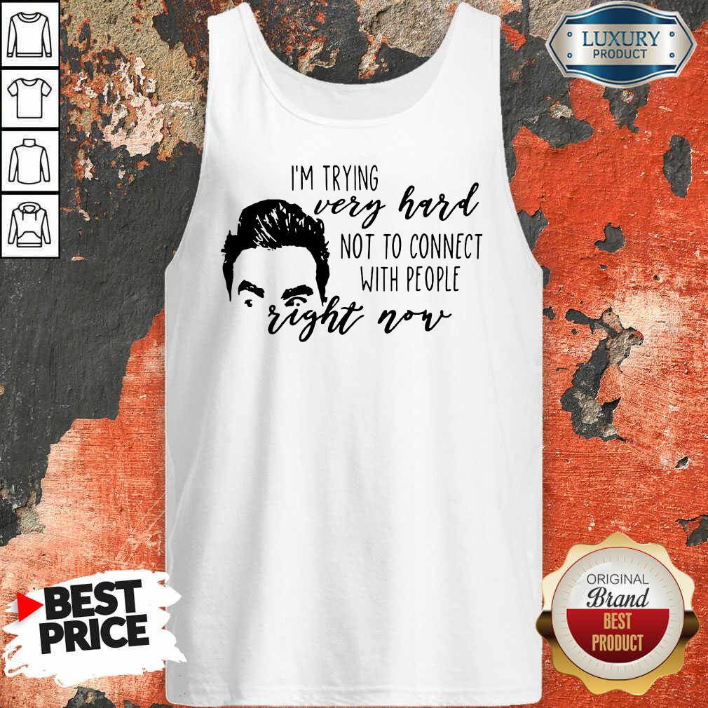 Im Trying Very Hard With People Right Now Shirt - Image 3