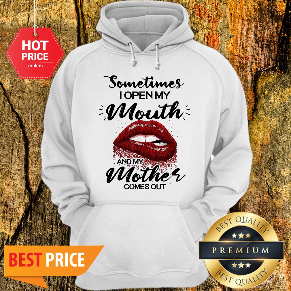Sometimes When I Open My Mouth My Mother Comes Out Lips Shirt - Image 5