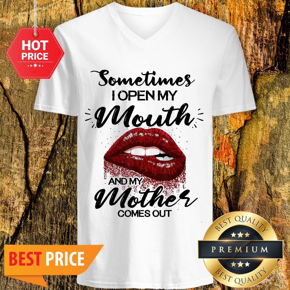 Sometimes When I Open My Mouth My Mother Comes Out Lips Shirt - Image 2