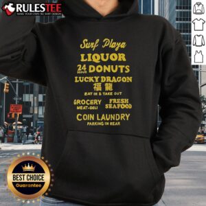 Alternative view of Good Surf Plaza Liquor Donuts Lucky Dragon Eat In And Take Out Coin Laundry Parking In Rear T-Shirt