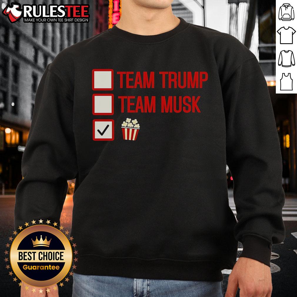 Good Team Trump Team Musk Team Popcorn T-Shirt - Image 5
